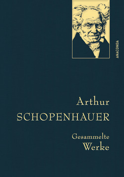 Arthur Schopenhauer, Gesammelte Werke von Schopenhauer,  Arthur