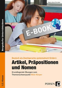 Artikel, Präpositionen & Nomen – Mein Körper 1/2 von Weichert,  Anna Elisabeth