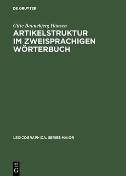 Artikelstruktur im zweisprachigen Wörterbuch von Baunebjerg Hansen,  Gitte