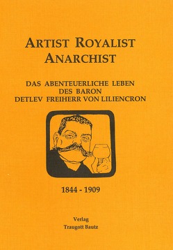 Artist – Royalist – Anarchist von Gronemeyer,  Horst, Kühn,  Hermann, Mahn,  Michael, Mainholz,  Mathias, Marbach,  Johannes, Martens,  Gunter, Schütt,  Rüdiger, Walter,  Sabine, Weigel,  Harald, Weiss,  Christina, Wischermann,  Else M