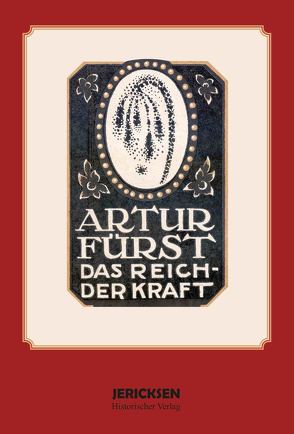 Artur Fürst: Das Reich der Kraft von Fürst,  Artur