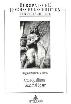 Artus Quellinus‘ Grabmal Sparr von Bartsch-Molden,  Regina