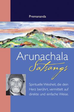 Arunachala Satsangs von John,  David