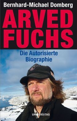 Arved Fuchs von Domberg,  Bernhard-Michael