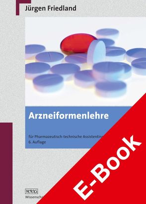 Arzneiformenlehre von Friedland,  Jürgen