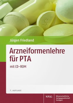 Arzneiformenlehre für PTA von Friedland,  Jürgen