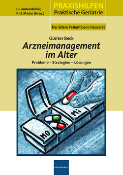 Arzneimanagement im Alter von Beck,  Günter, Landendörfer,  Peter, Mader,  Frank H.