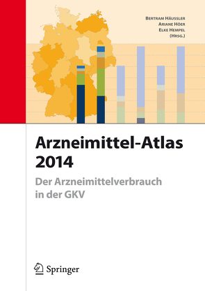 Arzneimittel-Atlas 2014 von Häussler,  Bertram, Hempel,  Elke, Höer,  Ariane