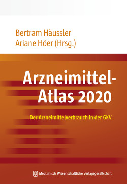 Arzneimittel-Atlas 2020 von Häussler,  Bertram, Höer,  Ariane