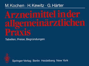 Arzneimittel in der allgemeinärztlichen Praxis von Härter,  G., Kewitz,  H., Kochen,  M.