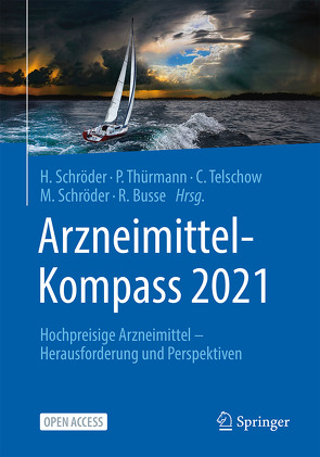Arzneimittel-Kompass 2021 von Busse,  Reinhard, Schröder,  Helmut, Schröder,  Melanie, Telschow,  Carsten, Thürmann,  Petra