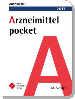 Arzneimittel pocket 2017 von Clasing,  Dirk, Drey,  Michael, Humpich,  Marek, Ruß,  Andreas