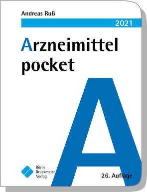 Arzneimittel pocket 2021 von Drey,  Michael, Humpich,  Marek, Ruß,  Andreas