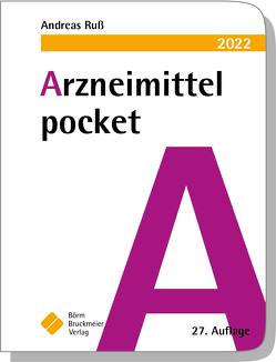 Arzneimittel pocket 2022 von Drey,  Michael, Humpich,  Marek, Ruß,  Andreas