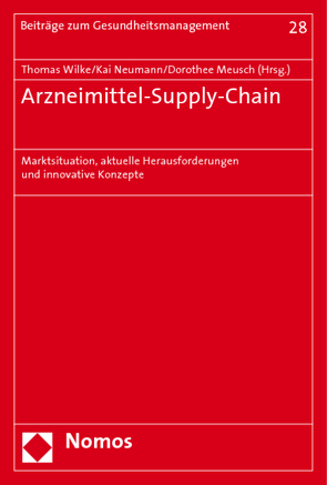 Arzneimittel-Supply-Chain von Meusch,  Dorothee, Neumann,  Kai, Wilke,  Thomas