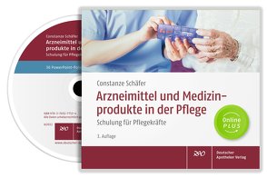 Arzneimittel und Medizinprodukte in der Pflege von Schäfer,  Constanze