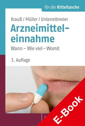 Arzneimitteleinnahme für die Kitteltasche von Krauß,  Jürgen, Müller,  Petra, Unterreitmeier,  Doris