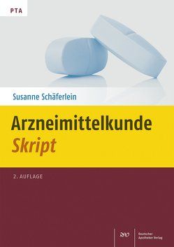 Arzneimittelkunde-Skript von Schäferlein,  Susanne