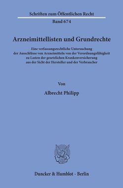 Arzneimittellisten und Grundrechte. von Philipp,  Albrecht