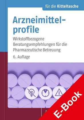 Arzneimittelprofile für die Kitteltasche von Framm,  Almut, Framm,  Joachim, Heydel,  Erika, Lennecke,  Kirsten, Mehrwald,  Anke, Schomacker,  Grit, Stranz,  Dörte