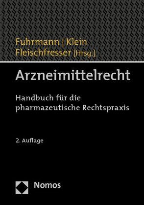 Arzneimittelrecht von Fleischfresser,  Andreas, Fuhrmann,  Stefan, Klein,  Bodo