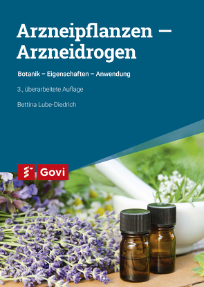 Arzneipflanzen – Arzneidrogen von Lube-Diedrich,  Bettina