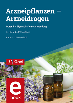 Arzneipflanzen – Arzneidrogen von Lube-Diedrich,  Bettina