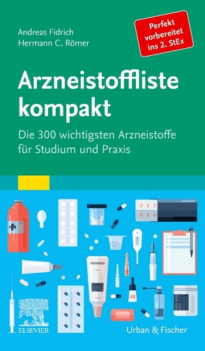 Arzneistoffliste kompakt von Fidrich,  Andreas, Römer,  Hermann Caspar