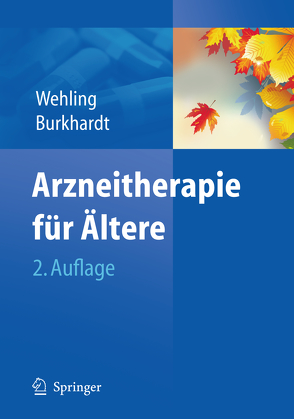 Arzneitherapie für Ältere von Burkhardt,  Heinrich, Frölich,  Lutz, Schwarz,  Stefan, Wedding,  Ulrich, Wehling,  Martin