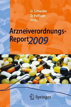 Arzneiverordnungs-Report 2009 von Paffrath,  Dieter, Schwabe,  Ulrich
