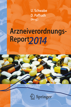 Arzneiverordnungs-Report 2014 von Paffrath,  Dieter, Schwabe,  Ulrich