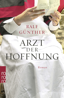 Arzt der Hoffnung von Günther,  Ralf