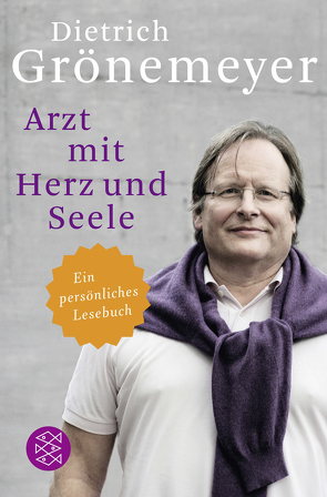 Arzt mit Herz und Seele von Grönemeyer,  Dietrich