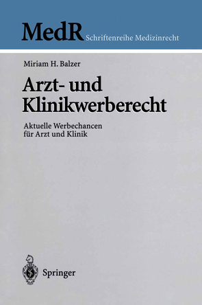 Arzt- und Klinikwerberecht von Balzer,  Miriam