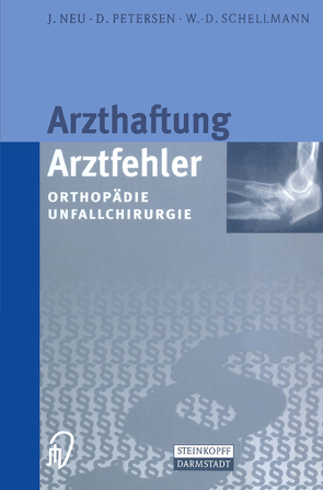 Arzthaftung/Arztfehler von Neu,  J., Petersen,  D., Schellmann,  W.-D.