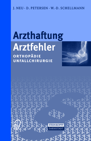 Arzthaftung/Arztfehler von Neu,  J., Petersen,  D., Schellmann,  W.-D.
