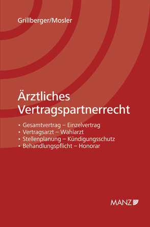 Ärztliches Vertragspartnerrecht von Grillberger,  Konrad, Mosler,  Rudolf
