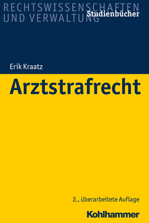 Arztstrafrecht von Kraatz,  Erik