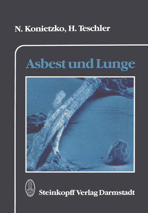 Asbest und Lunge von Konietzko,  Nikolaus, Teschler,  H.