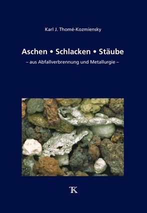 Aschen • Schlacken • Stäube von Thomé-Kozmiensky,  Karl J.