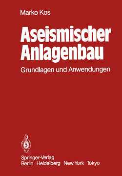 Aseismischer Anlagenbau von Kos,  M., Mechtold,  F.