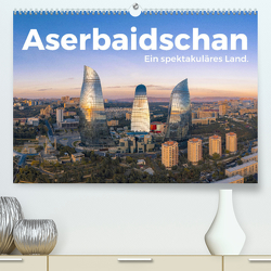 Aserbaidschan – Ein spektakuläres Land. (Premium, hochwertiger DIN A2 Wandkalender 2023, Kunstdruck in Hochglanz) von Scott,  M.