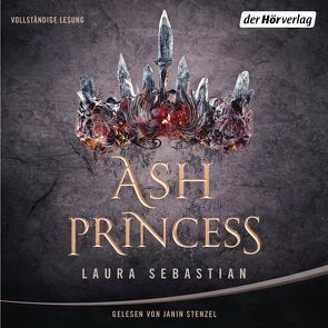 ASH PRINCESS von Schmitz,  Dagmar, Sebastian,  Laura, Stenzel,  Janin