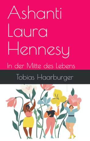 Ashanti Laura Hennesy von Haarburger,  Tobias