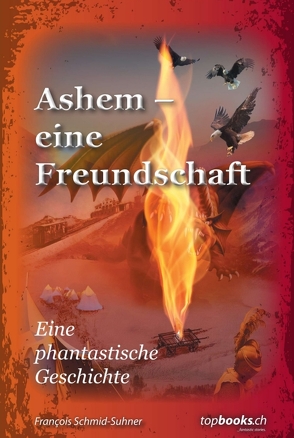 Ashem – eine Freundschaft von Schmid-Suhner,  François