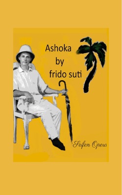 Ashoka von Suti,  Frido