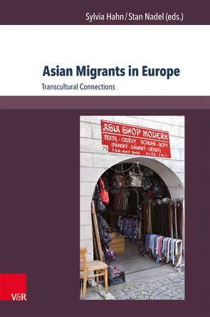 Asian Migrants in Europe von Hahn,  Sylvia, Nadel,  Stan