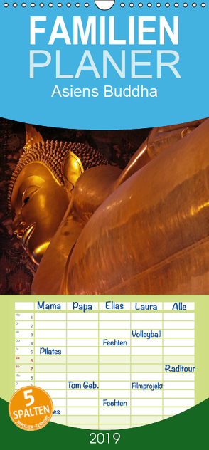 Asiens Buddha – Familienplaner hoch (Wandkalender 2019 , 21 cm x 45 cm, hoch) von G. Zucht,  Peter