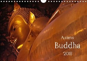 Asiens Buddha (Wandkalender 2018 DIN A4 quer) von G. Zucht,  Peter