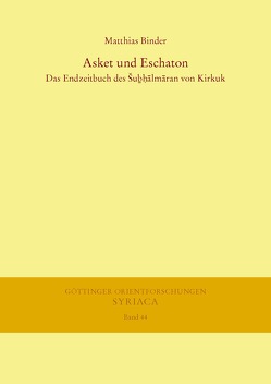 Asket und Eschaton von Binder,  Matthias